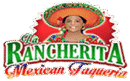 La Rancherita Mexican Taqueria